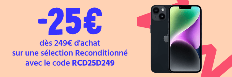 selection reconditionné -25€ dès 249€