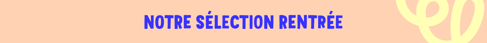 S&eacute;lection rentr&eacute;e
