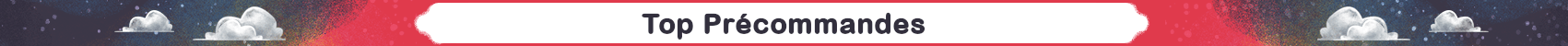 top précommandes