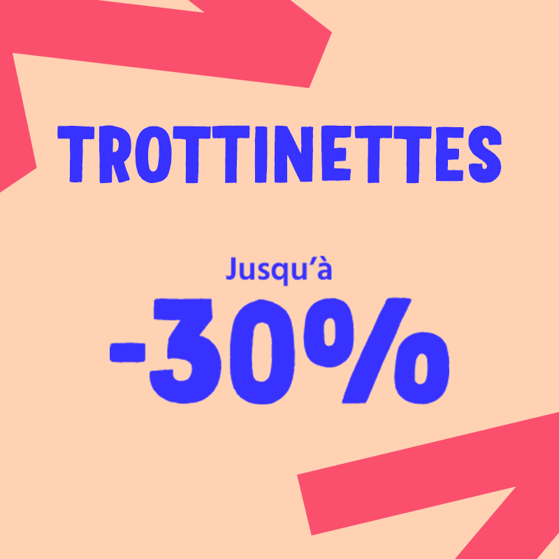 Trottinettes jusqu'à -30%
