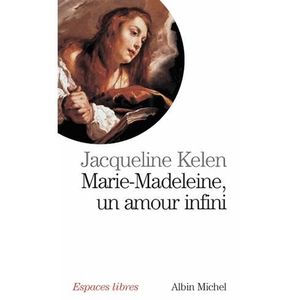 LIVRE RELIGION Marie Madeleine un amour infini