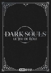 LIVRE JEUX ACTIVITÉS Dark Souls - Le jeu de rôle