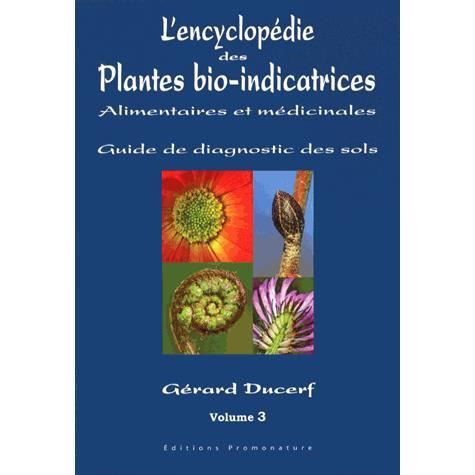 L'encyclopédie des plantes bio-indicatrices alimen