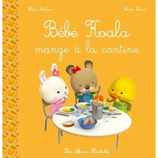 Bebe Koala Bebe Koala Mange A La Cantine Cdiscount Librairie