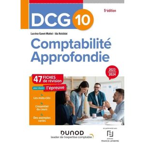 LIVRE COMPTABILITÉ Comptabilité approfondie DCG 10. 47 fiches de révision, Edition 2023-2024