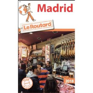 GUIDES MONDE Livre - guide du Routard ; Madrid (édition 2018)