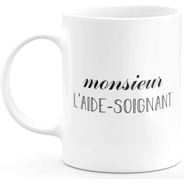 Mug Monsieur L Aide Soignant Cadeau Homme Pour Aide Soignant Humour Drole Ideal Pour Anniversaire Ceramique Blanc 691 Cdiscount Puericulture Eveil Bebe