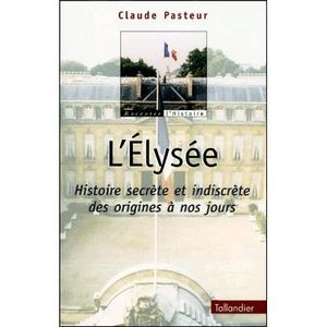 LIVRE HISTOIRE FRANCE L'Elysée.
