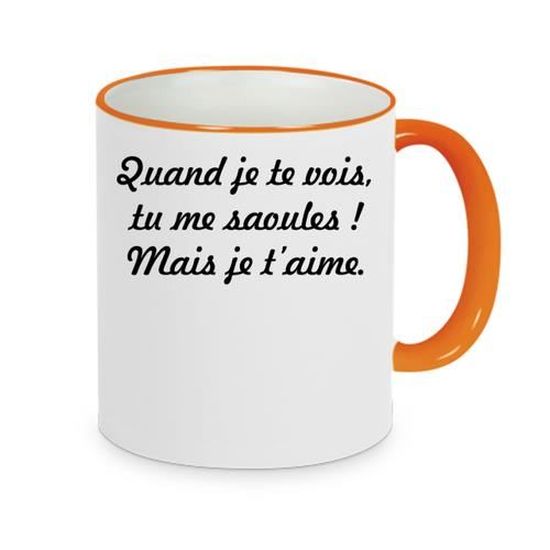 Mug Ceramique Orange Lmk Citation Tu Me Saoules Cdiscount Maison Mug Ceramique Orange Lmk Citation Tu Me Saoules Cdiscount Maison