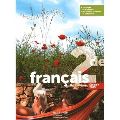 Francais 2de Livre Unique L Ecume Des Lettres Achat Vente Livre Valerie Presselin Miguel Degoulet Francois Mouttapa Collectif Hachette Education Parution 29 04 2015 Pas Cher Soldes Sur Cdiscount Des Le 20 Janvier Cdiscount