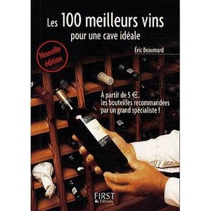 LIVRE VIN ALCOOL  Les 100 meilleurs vins pour une cave idéale