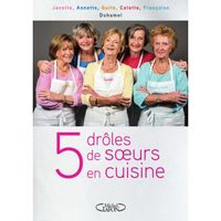 Michel Lafon - 5 drôles de soeurs en cuisine - Duhamel Jacotte/Duhamel Annette/Duhamel Guite/Duhamel Colette/Duhamel Fra 241x172