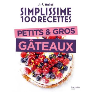 LIVRE FROMAGE DESSERT Simplissime 100 recettes Petits et gros gâteaux