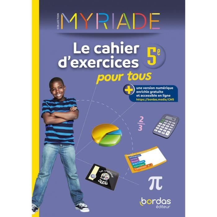 Myriade - Maths 5e - 2023 - Cahier d'exercices pour tous