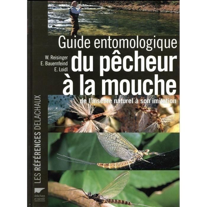 Livre - guide entomologique du pêcheur à la mouche de l'insecte naturel à son imitation