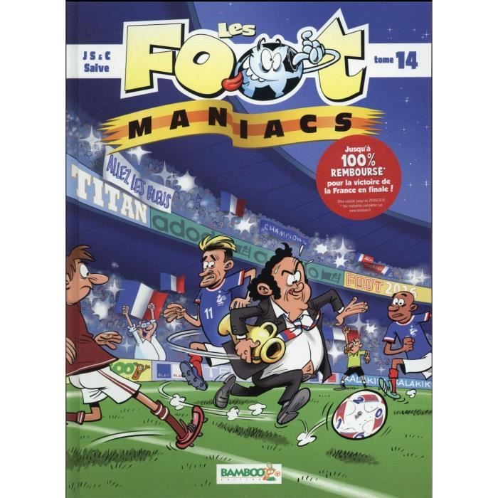 Livre Les Foot Maniacs T 14 Achat Vente Livre Parution Pas Cher Soldes Sur Cdiscount Des Le 20 Janvier Cdiscount