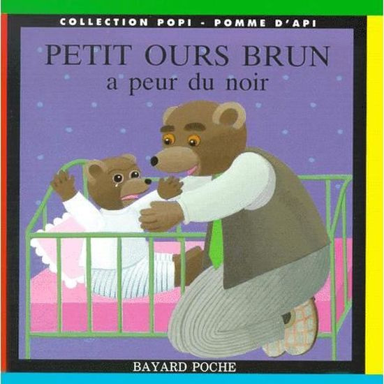 Petit Ours Brun A Peur Du Noir Achat Vente Livre Bayard Jeunesse Parution 01 02 00 Pas Cher Cdiscount