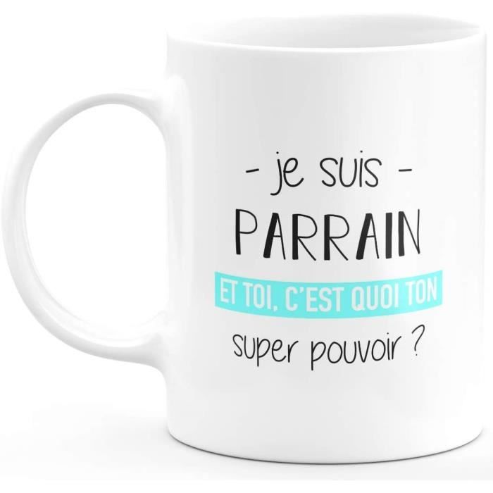 Mug Parrain Super Pouvoir Cadeau Homme Parrain Humour Drole Ideal Pour Anniversaire Ceramique Blanc 392 Cdiscount Puericulture Eveil Bebe