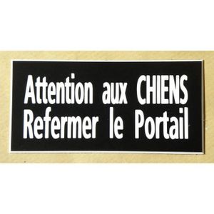 plaque gravée ATTENTION AU CHIEN REFERMER LE PORTAIL 2 versions 