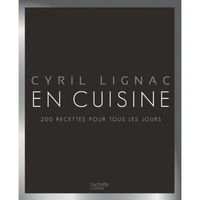 En cuisine. 200 recettes pour tous les jours