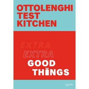 LIVRE CUISINE PLATS Ottolenghi Test Kitchen - Extra Good Things
