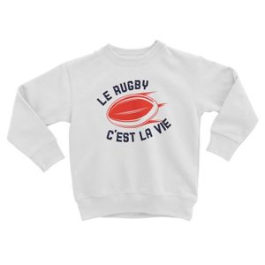 SWEATSHIRT Sweatshirt Enfant Le Rugby c'est la vie Sport XV B