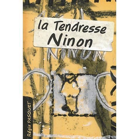 La tendresse Ninon