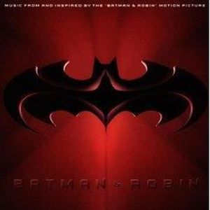 CD MUSIQUE DE FILM - BO Batman & Robin [Music from and Inspired by the Mot