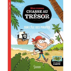 Livre 6-9 ANS Mon roman CHASSE AU TRESOR - Sur l'île des pirates