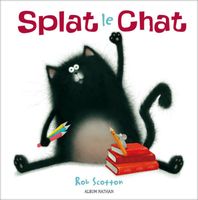 Splat le chat  - Album dès 4 ans - Scotton Rob - Livres - Albums