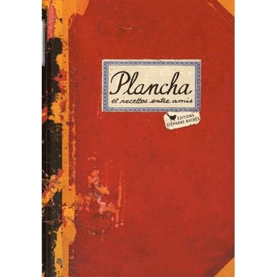 Plancha Et Recettes Entre Amis Achat Vente Livre Jacques