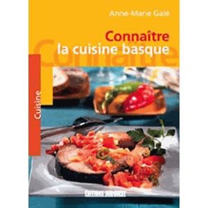 GUIDES CUISINE Connaitre la cuisine basque