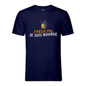 T-SHIRT T-shirt Homme Col Rond Bleu J'Peux Pas Je Suis Bou