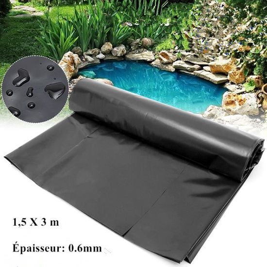 Bâche bassin - Epaisseur 0.6mm - 1.5 X 3 m- HDPE PVC Membrane Imperméable  Réservoir Étang Piscine - Cdiscount Jardin