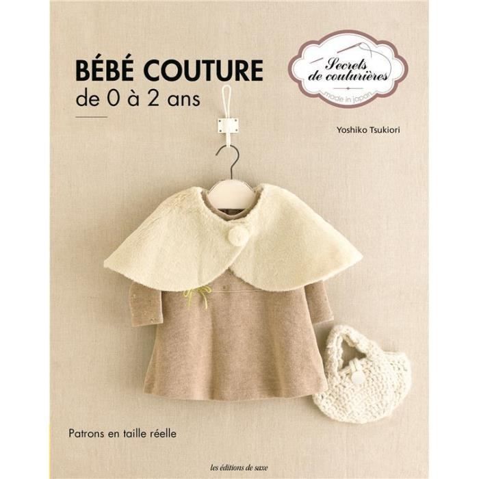 Livre Bebe Couture De 0 A 2 Ans Patrons En Taille Reelle Cdiscount Librairie