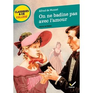 LIVRE COLLÈGE On ne badine pas avec l'amour (1834)