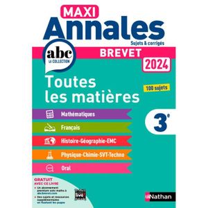 MANUEL COLLÈGE Nathan - Maxi-Annales ABC du Brevet 2024 - Toutes 