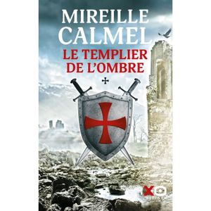 LIVRE HISTOIRE FRANCE XO - Le templier de l'ombre -  - Calmel Mireille 2