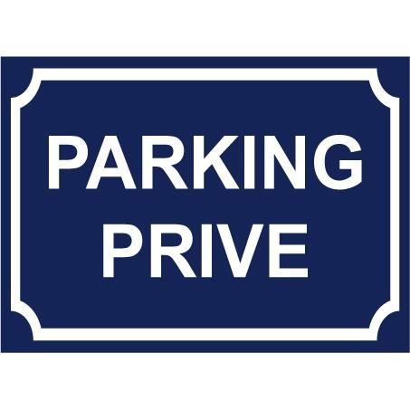 Panneau -PARKING PRIVE-