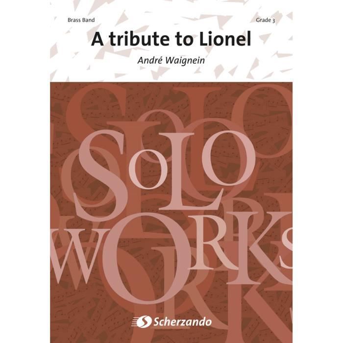 A Tribute to Lionel, de André Waignein - Conducteur pour Brass Band édité par Scherzando référencé : 0239-97-130 S