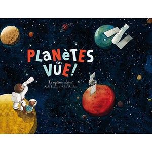Planètes En Vue Le Système Solaire Achat Vente Livre