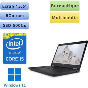 ORDINATEUR PORTABLE Dell Latitude E5550 - Windows 11 - i5 8Go 500Go SS