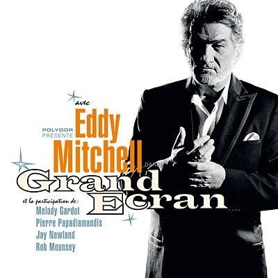 EDDY MITCHELL – Grand Ecran