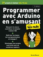 Programmer en s'amusant avec Arduino pour les nuls. 3e édition