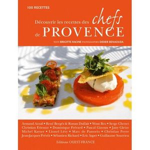 LIVRE CUISINE RÉGION Découvrir les recettes des chefs de Provence