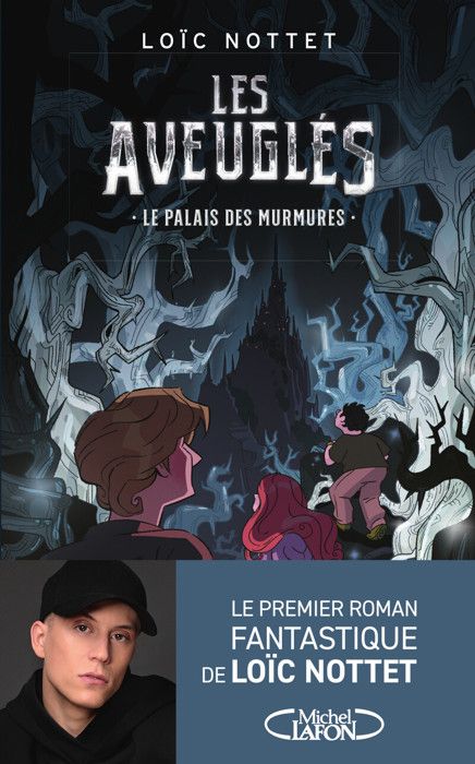 Michel Lafon - Les Aveuglés - Le palais des murmures