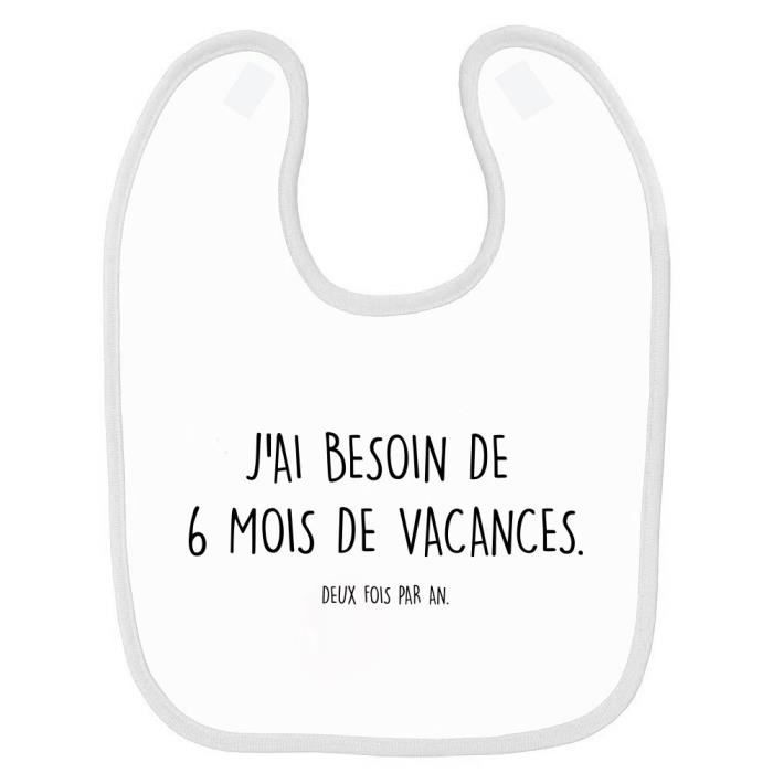 Bavoir Bebe Imprime 6 Mois De Vacances Blanc Cdiscount Puericulture Eveil Bebe