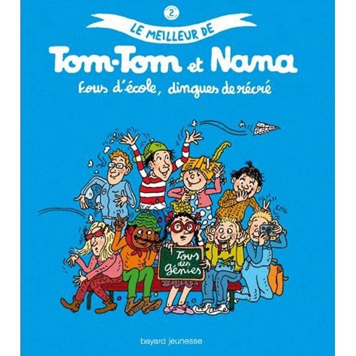 Le meilleur de TomTom et Nana Tome 2 Cdiscount Librairie