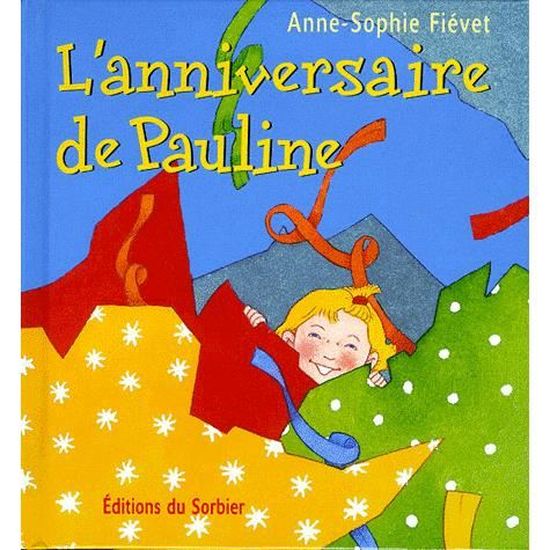 L Anniversaire De Pauline Cdiscount Librairie