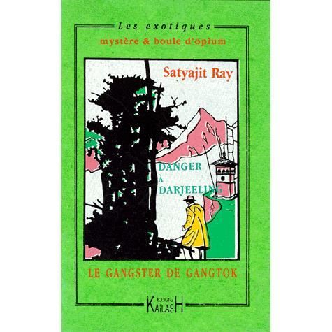 LE GANGSTER DE GANGTOK SUIVI DE DANGER A DARJEELIN